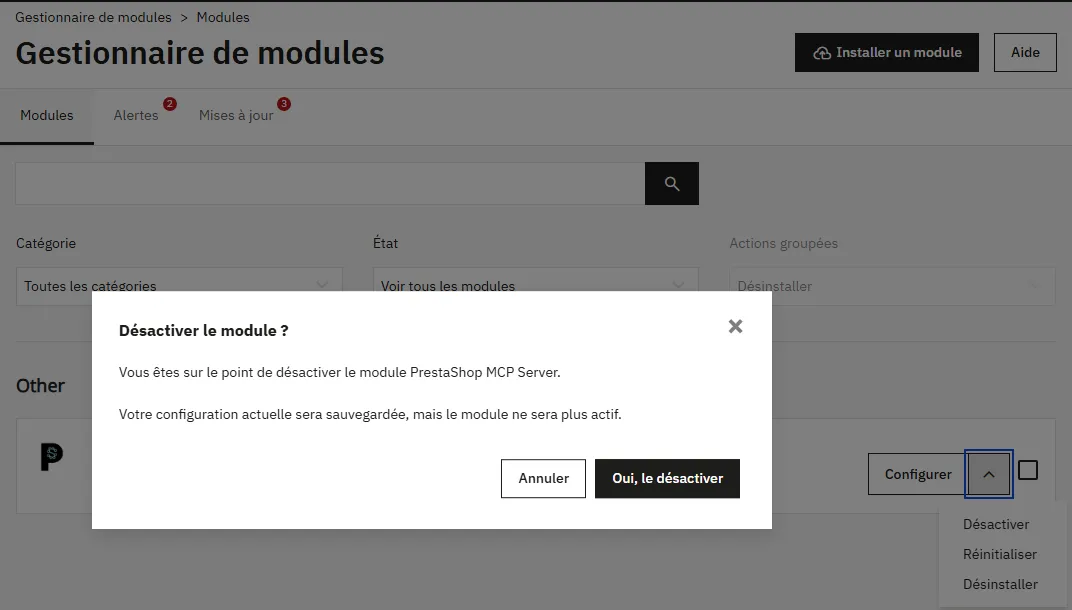 Gestionnaire de modules de PrestaShop 9.2.0 : fenêtre Désactiver le module ? pour PrestaShop MCP Server, avec le texte Votre configuration actuelle sera sauvegardée, mais le module ne sera plus actif, et les boutons Annuler et Oui, le désactiver ; derrière, le menu déroulant Désactiver, Réinitialiser, Désinstaller