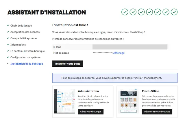 Écran final de l'assistant de PrestaShop 9.2.0 : L'installation est finie !, adresse e-mail masquée, mot de passe en étoiles avec un lien Affichage, bouton Imprimer cette page, encadré bleu Pour des raisons de sécurité, vous devez supprimer le dossier install manuellement, et les boutons Gérez votre boutique et Découvrez votre boutique