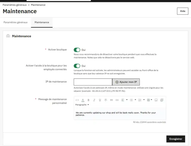 Onglet Maintenance des paramètres généraux de PrestaShop 9.2.0 : interrupteur Activer boutique sur Oui, interrupteur Activer l'accès à la boutique pour les employés connectés sur Oui, champ IP de maintenance avec le bouton Ajouter mon IP, et le message de maintenance en anglais We are currently updating our shop and will be back really soon