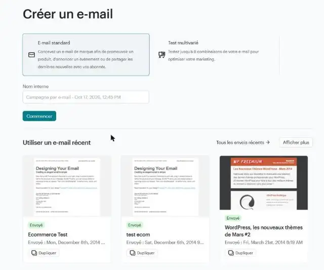 Écran Créer un e-mail de Mailchimp : choix entre E-mail standard et Test multivarié, champ Nom interne, et trois e-mails récents à dupliquer, dont WordPress, les nouveaux thèmes de Mars #2 envoyé le 21 mars 2014