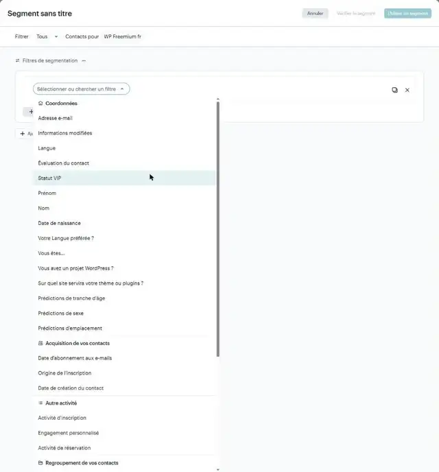 Éditeur de segment Mailchimp, liste des filtres : Coordonnées (adresse e-mail, langue, évaluation du contact, statut VIP, champs personnalisés, prédictions), Acquisition de vos contacts, Autre activité, Regroupement de vos contacts