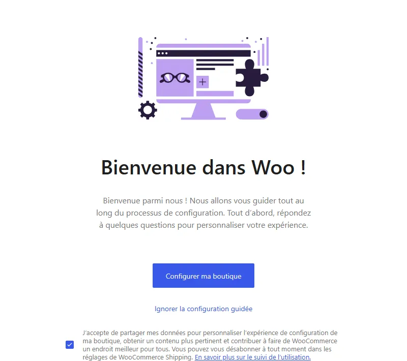 Écran Bienvenue dans Woo ! de l'assistant de WooCommerce 11.2.1 : boutons Configurer ma boutique et Ignorer la configuration guidée, et la case de partage des données déjà cochée en bas