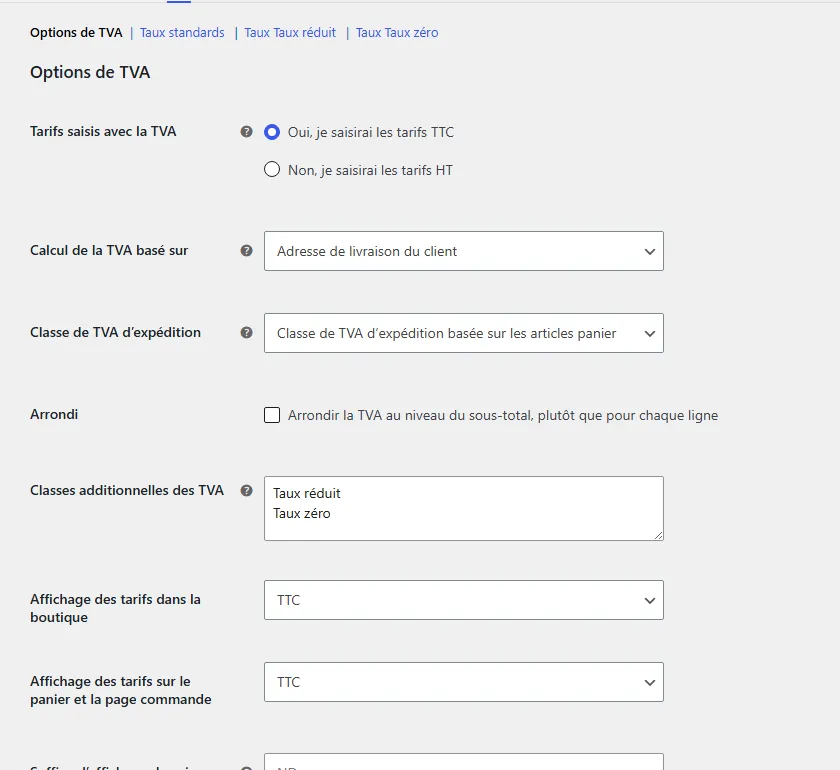 Onglet TVA des réglages de WooCommerce 11.2.1 : Tarifs saisis avec la TVA sur Oui je saisirai les tarifs TTC, calcul basé sur l'adresse de livraison du client, classes Taux réduit et Taux zéro, affichage TTC dans la boutique et au panier