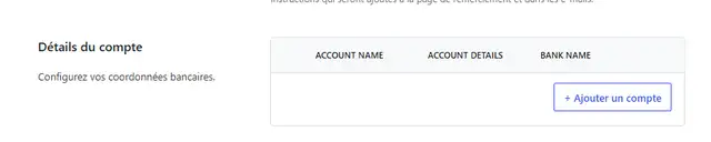 Cadre Détails du compte du virement bancaire dans WooCommerce 11.2.1 : colonnes ACCOUNT NAME, ACCOUNT DETAILS et BANK NAME en anglais, aucun compte saisi, bouton Ajouter un compte